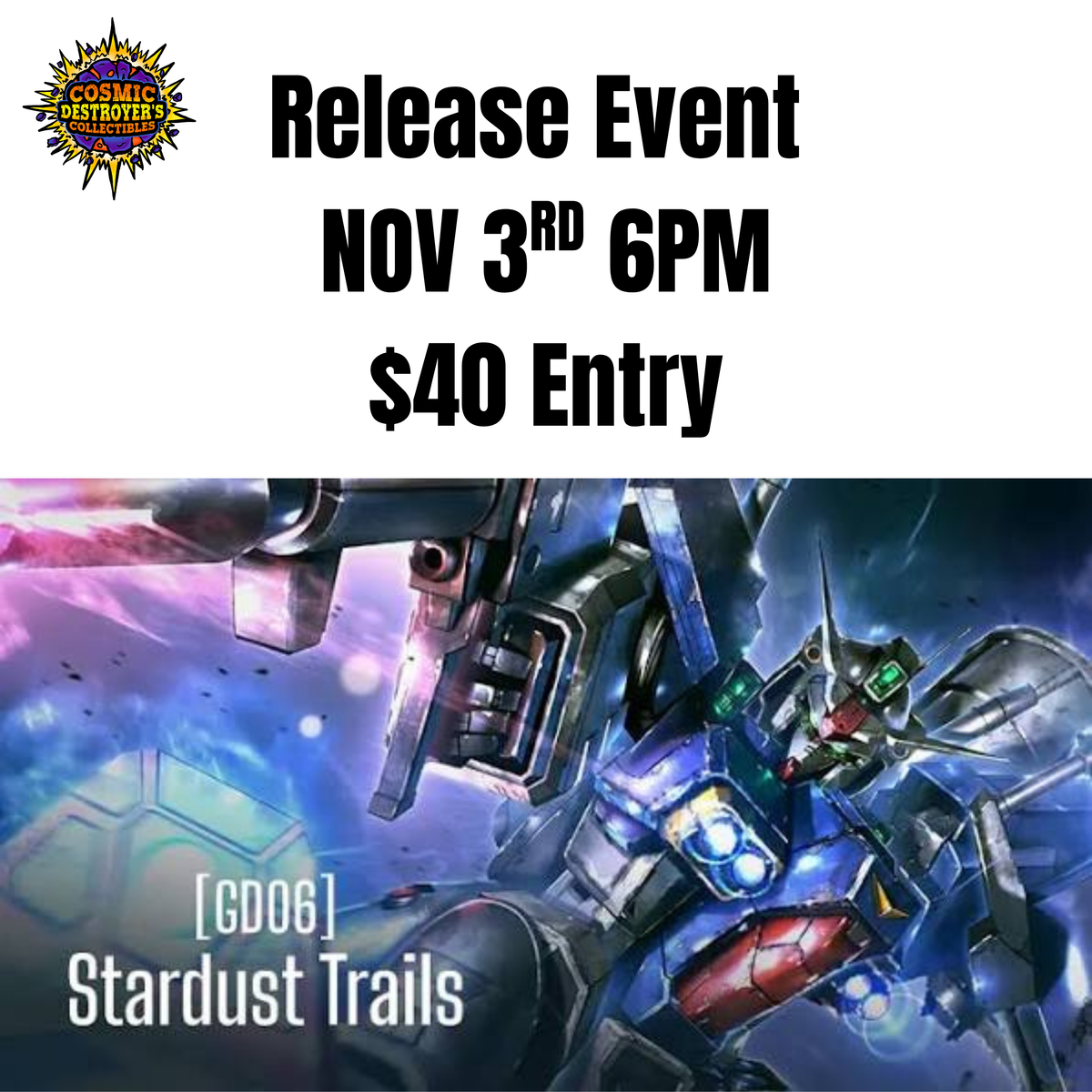 Gundam TCG: Stardust Trails (GD06) Release Event (Nov 3rd 6PM)
